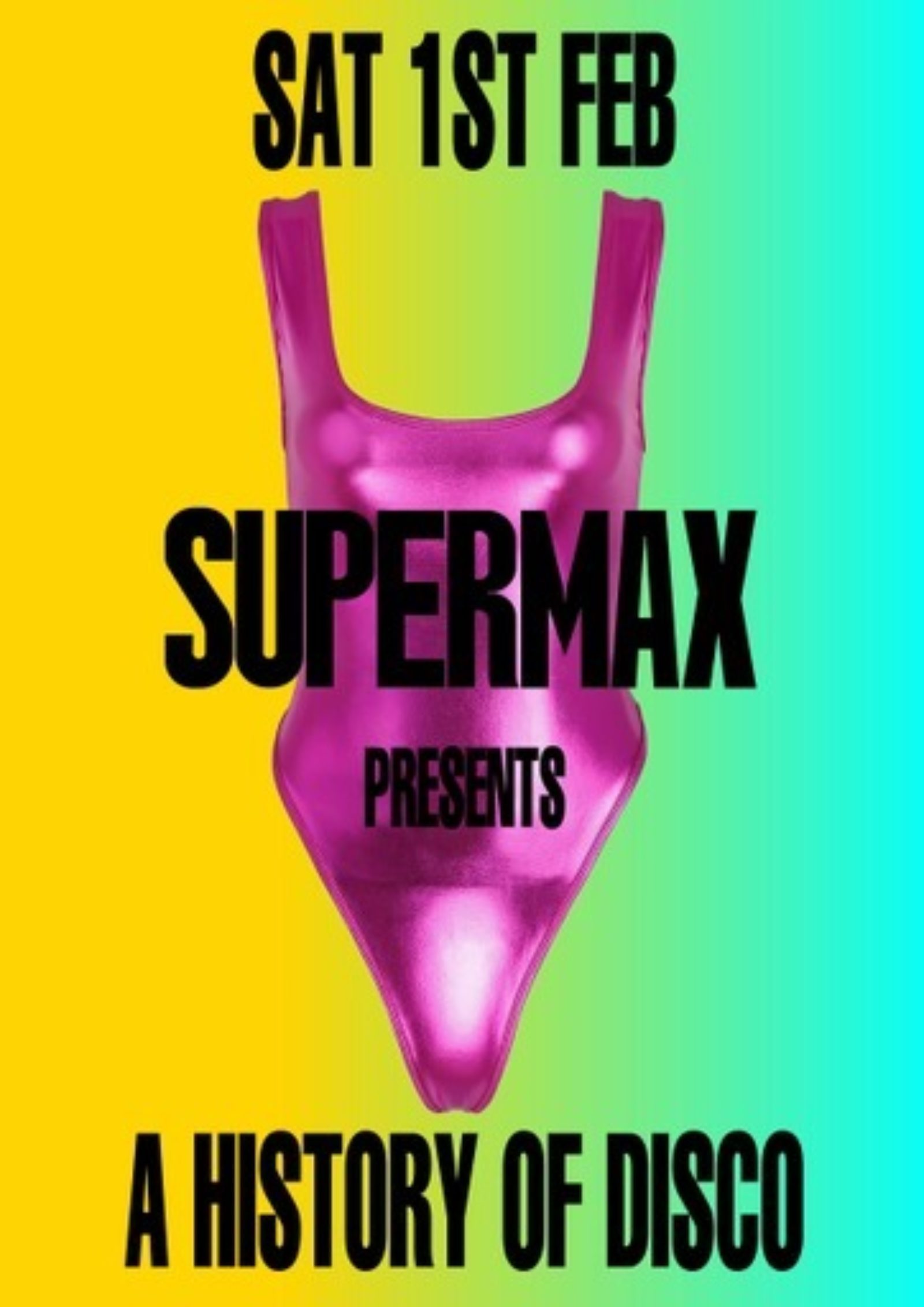 SUPERMAX presents A HISTORY OF D.I.S.C.O. 2025 FEB 1ST