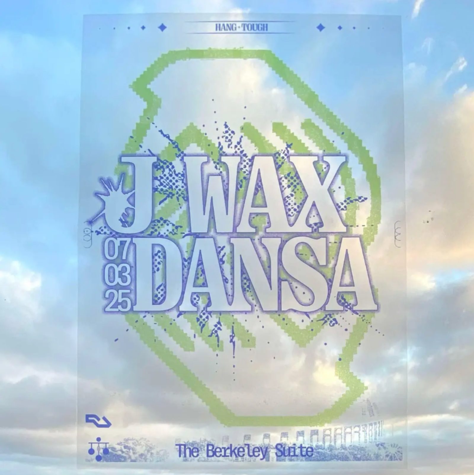 Hang Tough with J-Wax & Dansa