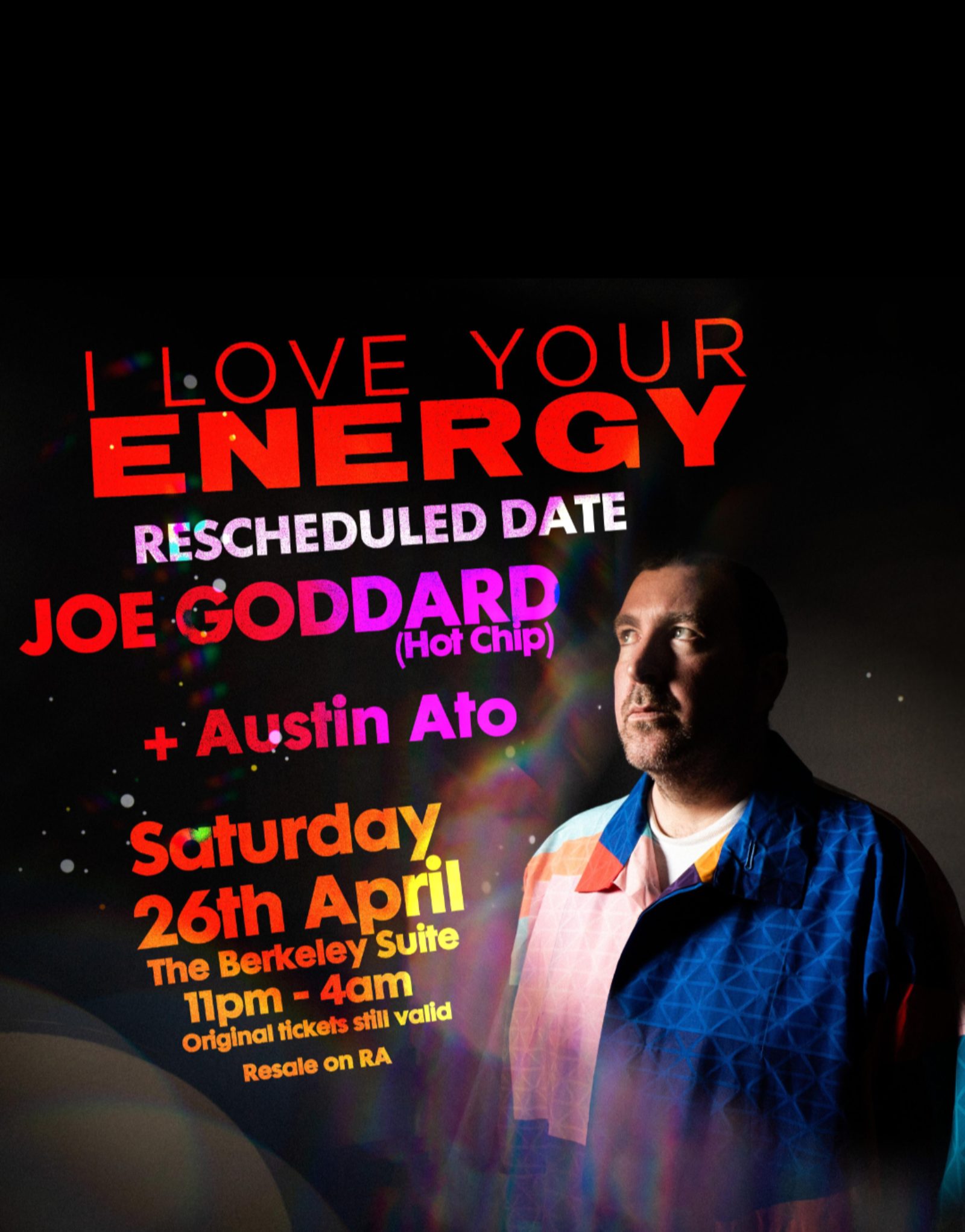 I Love Your Energy with Joe Goddard (Rescheduled Date)