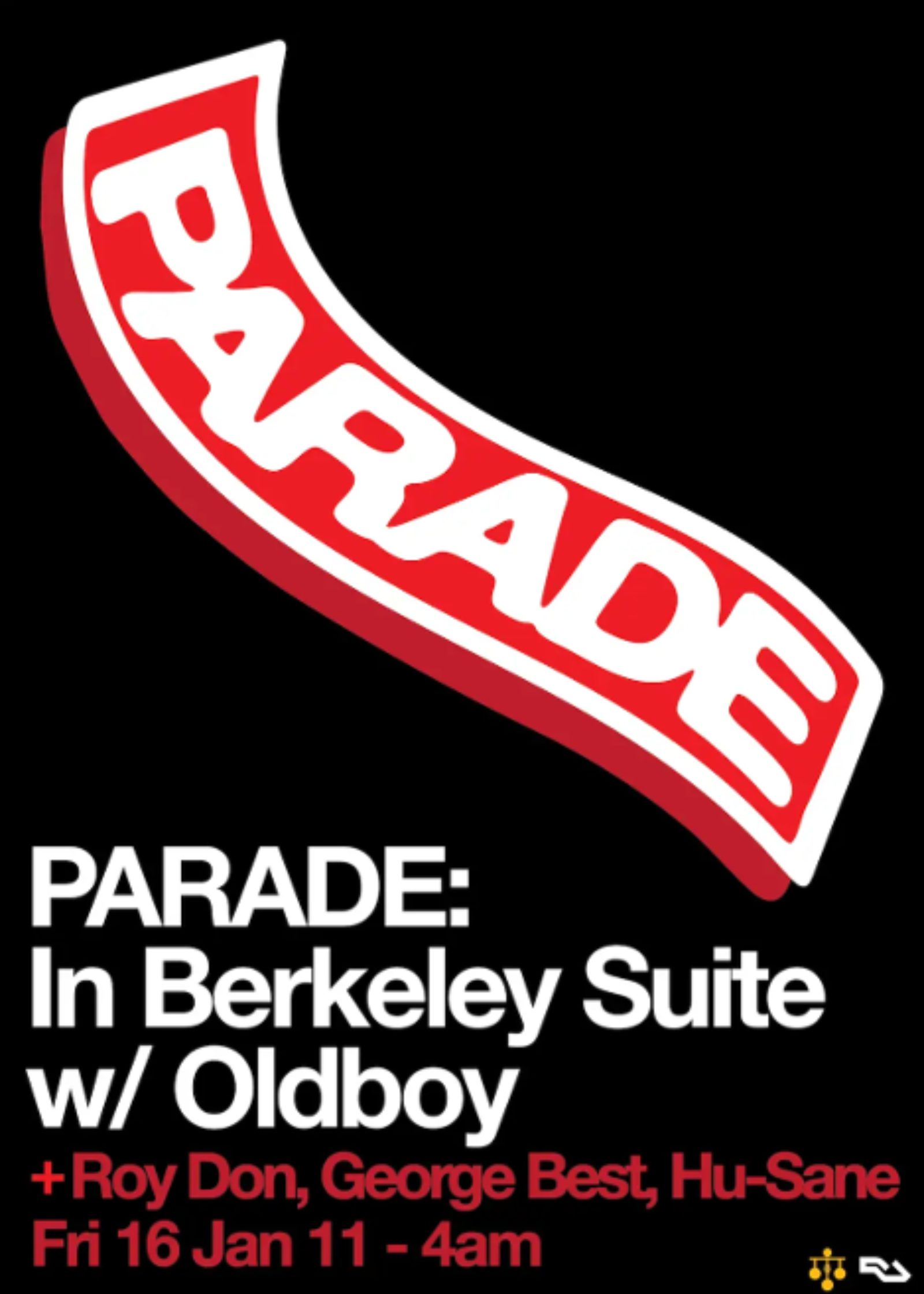 PARADE at The Berkeley Suite: w/ Oldboy, Roy Don, George Best & Hu-Sane