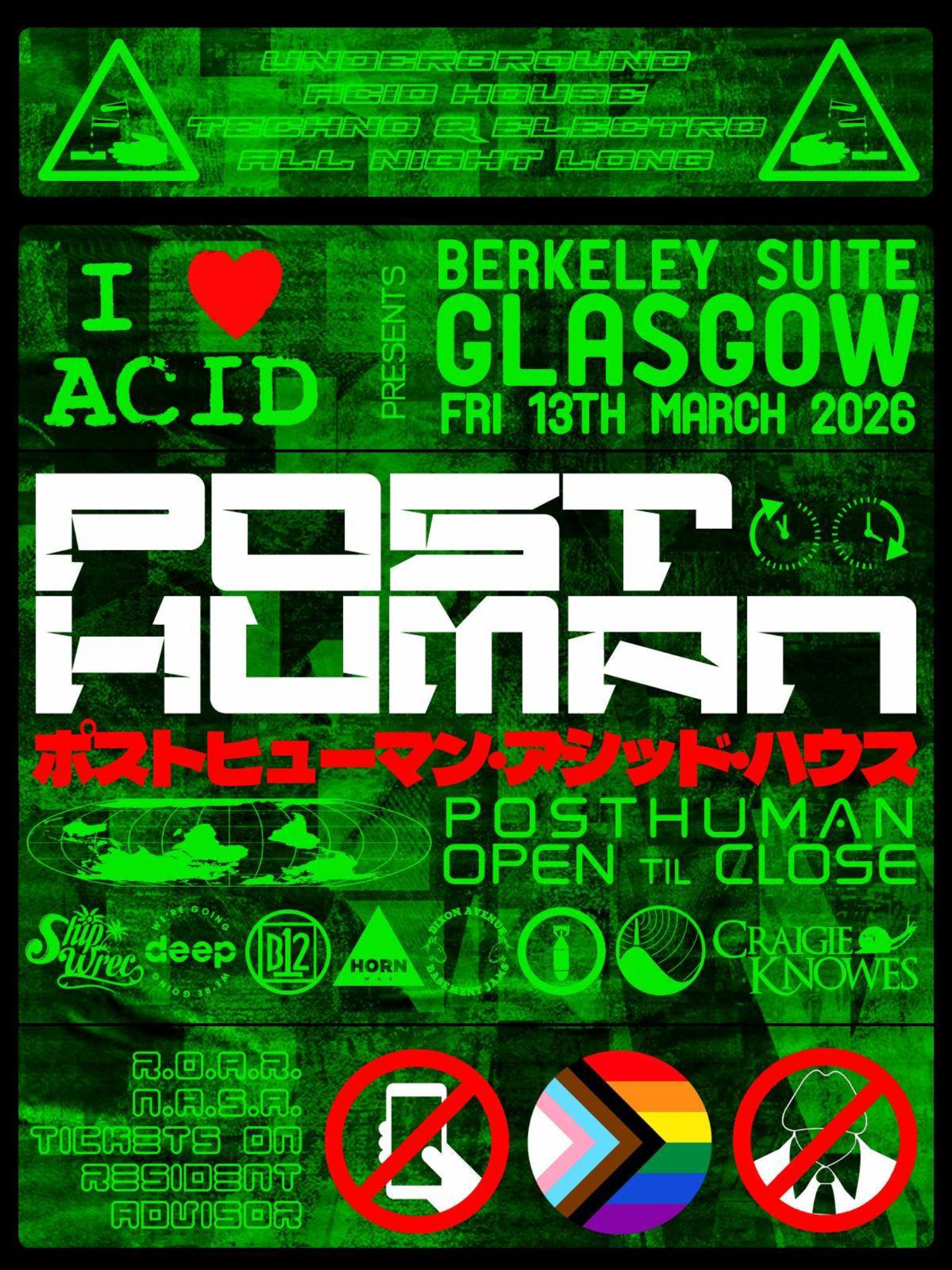 I Love Acid - Posthuman [open til close]