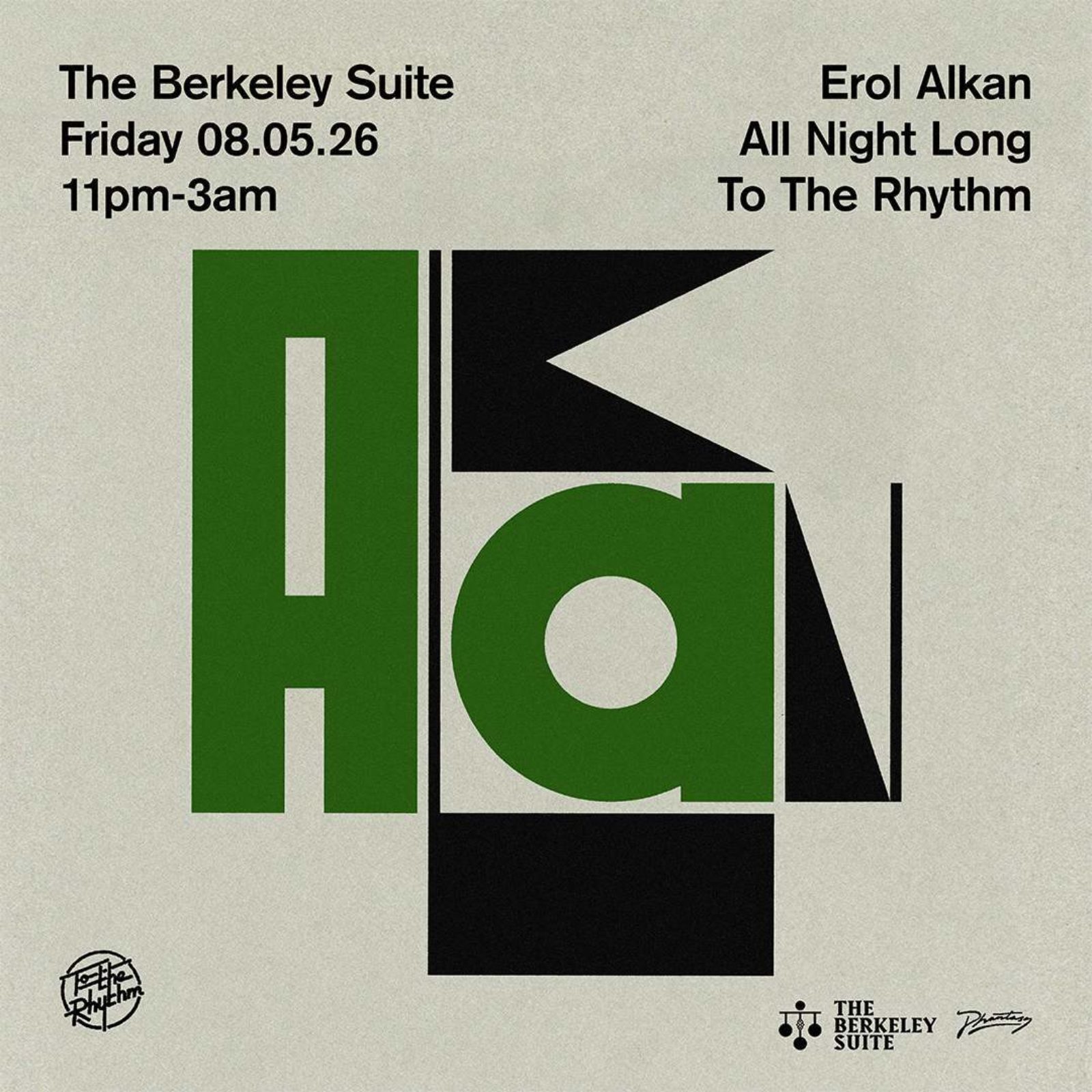 The Berkeley Suite presents: Erol Alkan To The Rhythm all night long