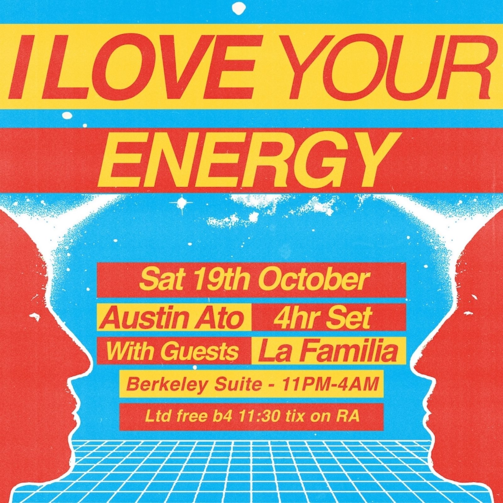 I Love Your Energy - Austin Ato + La Familia Ltd free b4 11:30pm tix