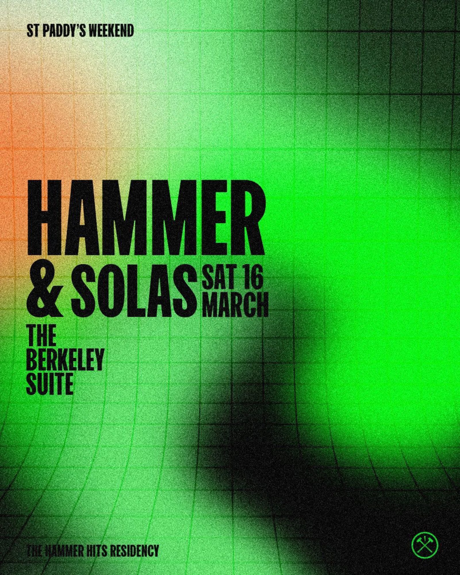 HAMMER & SOLAS - ST. PADDY'S WEEKEND