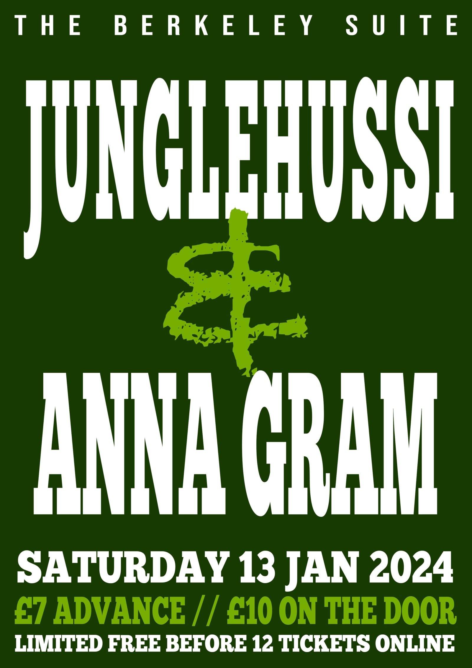 JUNGLEHUSSI & ANNA GRAM (LIMITED FREE B4 12 TIX ONLINE)