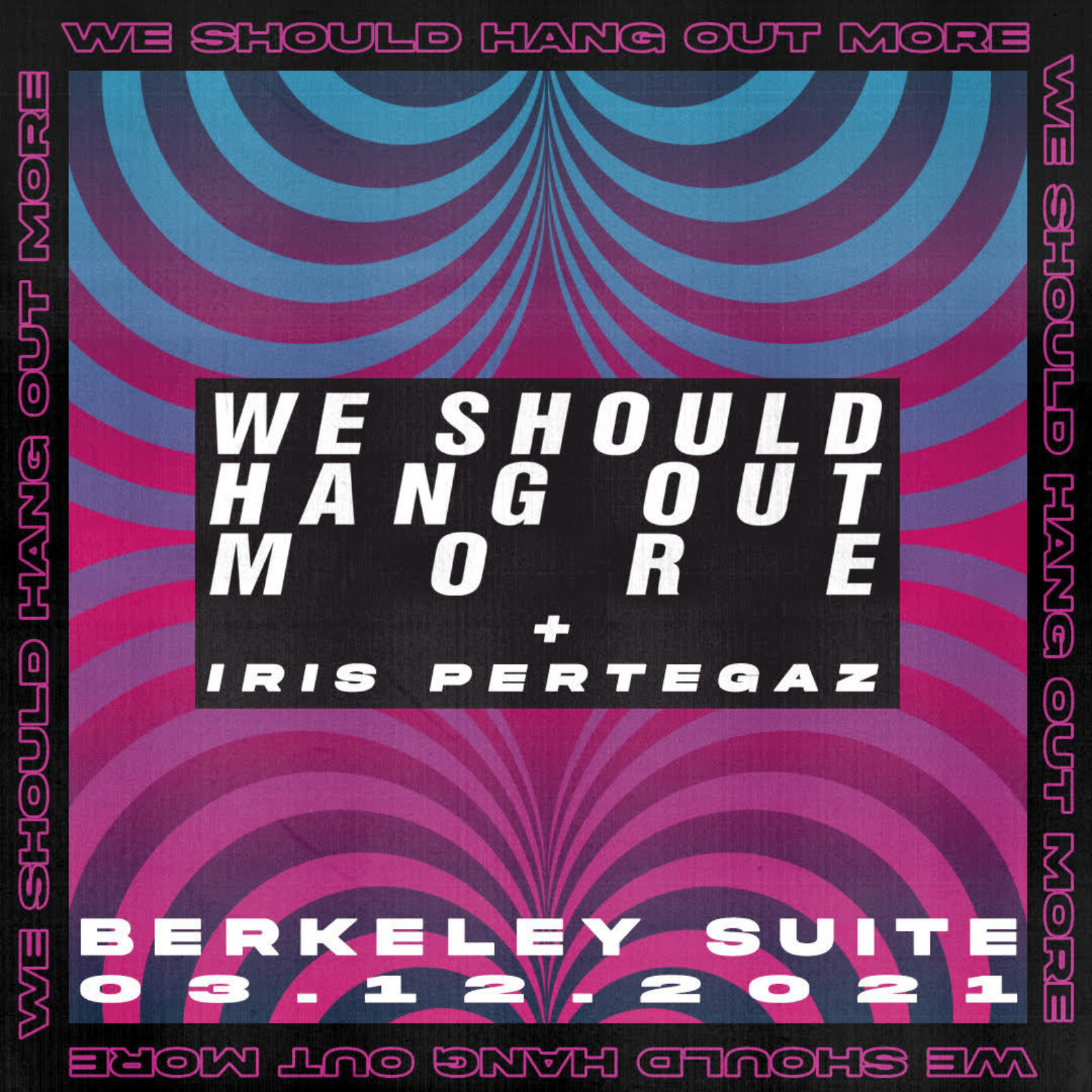 We Should Hang Out More - Iris Pertegaz