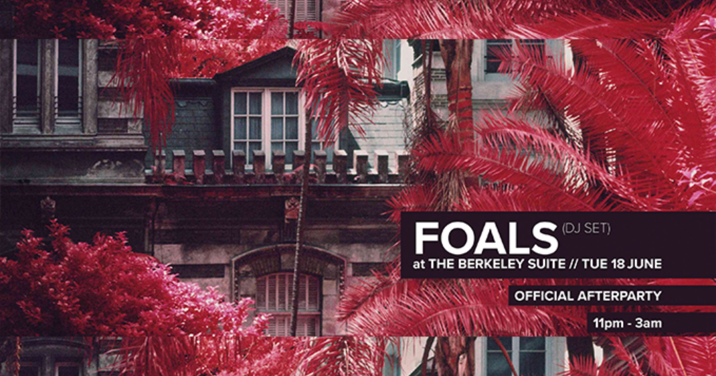 FOALS (ALL NIGHT LONG) The Berkeley Suite